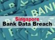 Singapore Bank Data Breach Could Be Next Target